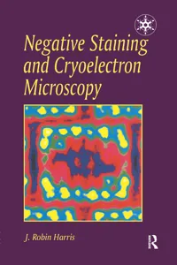 Negative Staining and Cryoelectron Microscopy_cover