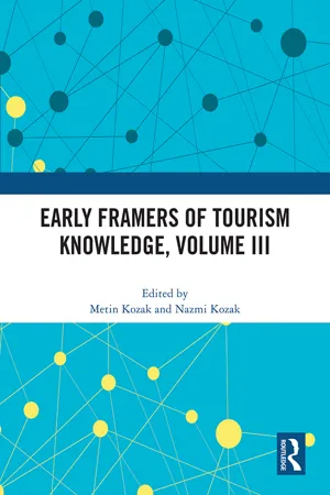 Early Framers of Tourism Knowledge, Volume III