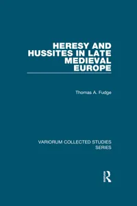 Heresy and Hussites in Late Medieval Europe_cover