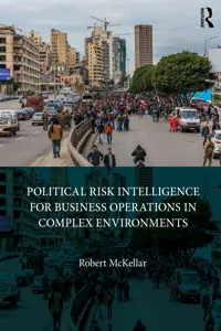 Political Risk Intelligence for Business Operations in Complex Environments_cover