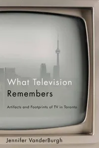 What Television Remembers_cover