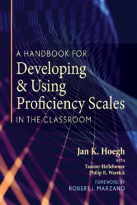 A Handbook for Developing and Using Proficiency Scales in the Classroom_cover