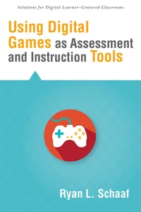 Using Digital Games as Assessment and Instruction Tools_cover