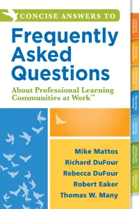 Concise Answers to Frequently Asked Questions About Professional Learning Communities at Work TM_cover