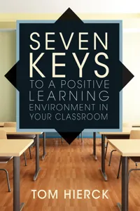 Seven Keys to a Positive Learning Environment in Your Classroom_cover