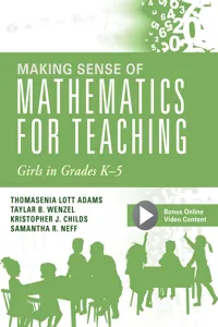 Making Sense of Mathematics for Teaching Girls in Grades K - 5_cover