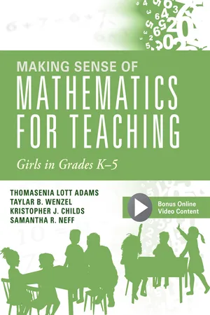 Making Sense of Mathematics for Teaching Girls in Grades K - 5
