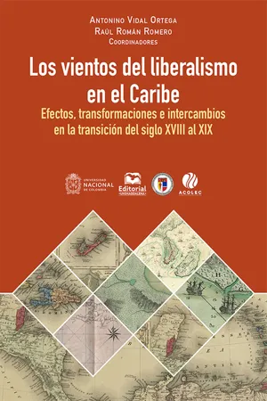 Los vientos del liberalismo en el Caribe