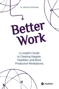 Better Work - with 50+ strategies for less stress and burnout, more engagement and better mental health_cover