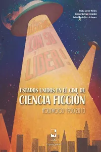 Estados Unidos en el cine de ciencia ficción Hollywood 1950-2010_cover