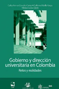 Gobierno y dirección universitaria en Colombia. Retos y realidades_cover