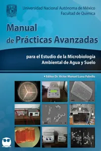 Manual de prácticas avanzadas para el estudio de la Microbiología ambiental de agua y suelo_cover