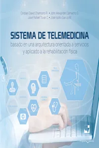 Sistema de telemedicina basado en una arquitectura orientada a servicios y aplicado a la rehabilitación física_cover