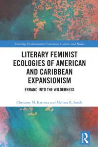 Literary Feminist Ecologies of American and Caribbean Expansionism_cover