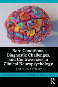 Rare Conditions, Diagnostic Challenges, and Controversies in Clinical Neuropsychology_cover