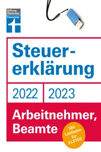 Steuererklärung 2022/2023 - Für Arbeitnehmer und Beamte - Steueroptimierungen und Neuerungen - Einkommenssteuererklärung leicht gemacht - Inkl. Ausfüllhilfen_cover