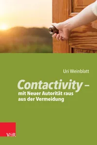 Contactivity – mit Neuer Autorität raus aus der Vermeidung_cover