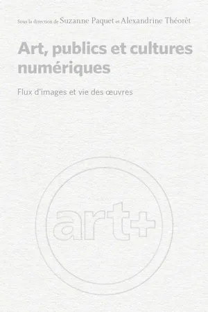 Art, publics et cultures numériques