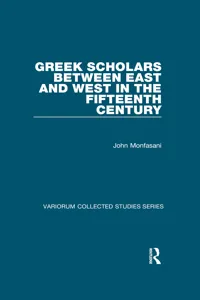 Greek Scholars between East and West in the Fifteenth Century_cover