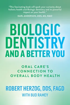 Biologic Dentistry and a Better You