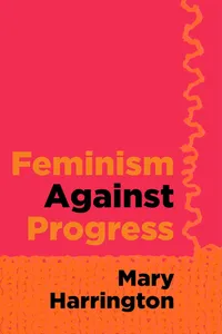 Feminism Against Progress_cover