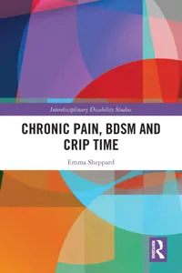 Chronic Pain, BDSM and Crip Time_cover