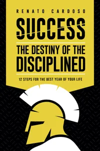 Success: the destiny of the disciplined_cover