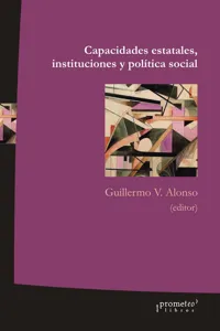 Capacidades estatales, instituciones y política social_cover