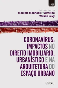Coronavírus: Impactos no Direito Imobiliário, Urbanístico e na Arquitetura do Espaço Urbano_cover