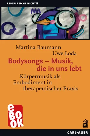 Bodysongs – Musik, die in uns lebt