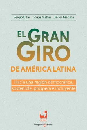 El gran giro de América Latina: hacia una región democrática, sostenible, próspera e incluyente