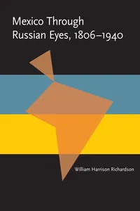 Mexico Through Russian Eyes, 1806-1940_cover