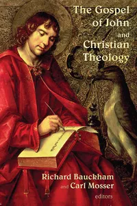 The Gospel of John and Christian Theology_cover