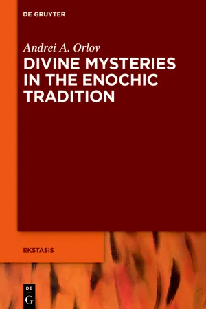 Divine Mysteries in the Enochic Tradition