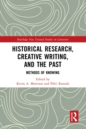 Historical Research, Creative Writing, and the Past