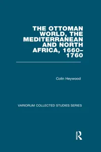 The Ottoman World, the Mediterranean and North Africa, 1660–1760_cover