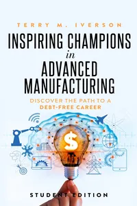 Inspiring Champions in Advanced Manufacturing: Student Edition_cover