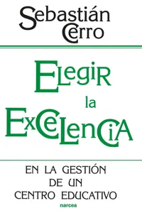 Elegir la excelencia en la gestión de un centro educativo_cover