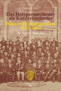 Das Hofopernorchester als Konzertorchester. Wiener Philharmoniker 1842–1864_cover