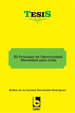 El Principio de Oportunidad. Necesidad para Cuba