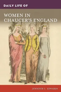 Daily Life of Women in Chaucer's England_cover