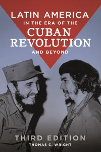 Latin America in the Era of the Cuban Revolution and Beyond_cover