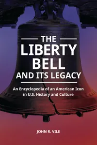 The Liberty Bell and Its Legacy_cover