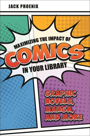 Maximizing the Impact of Comics in Your Library