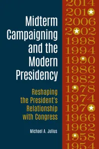 Midterm Campaigning and the Modern Presidency_cover