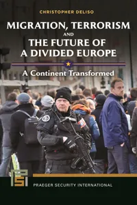 Migration, Terrorism, and the Future of a Divided Europe_cover