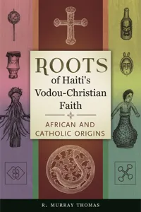 Roots of Haiti's Vodou-Christian Faith_cover