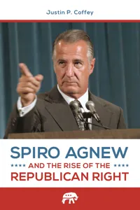 Spiro Agnew and the Rise of the Republican Right_cover