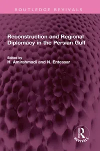 Reconstruction and Regional Diplomacy in the Persian Gulf_cover