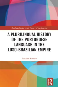 A Plurilingual History of the Portuguese Language in the Luso-Brazilian Empire_cover